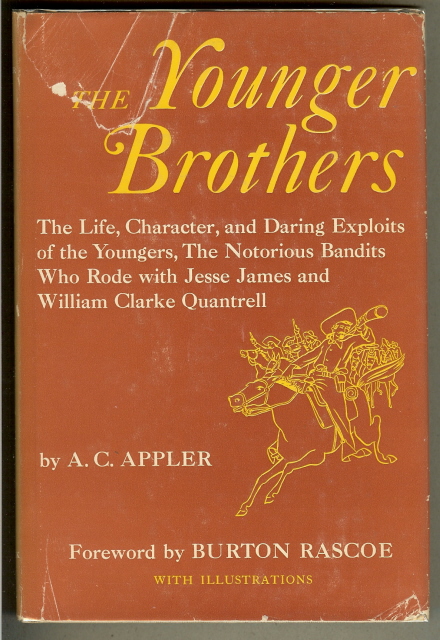 Image for THE YOUNGER BROTHERS. Their Life and Character.